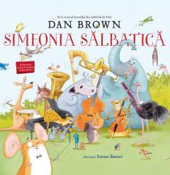 Simfonia Salbatica de Dan Brown
